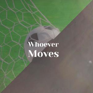Album Whoever Moves oleh Various