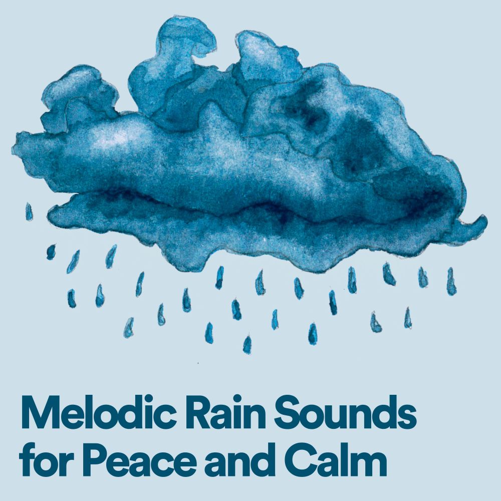 Melodic Rain Sounds for Peace and Calm, Pt. 30