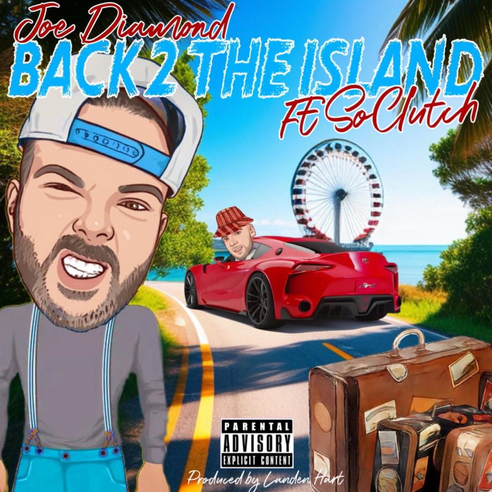Back 2 The Island (feat. SoClutch) (Explicit)