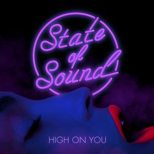 收聽State of Sound的High on You歌詞歌曲