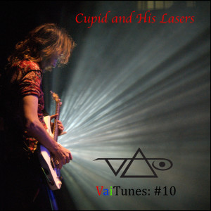 ดาวน์โหลดและฟังเพลง Cupid and His Lasers (VaiTunes #10) พร้อมเนื้อเพลงจาก Steve Vai