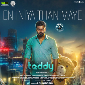 Listen to En Iniya Thanimaye (From "Teddy") song with lyrics from Sid Sriram