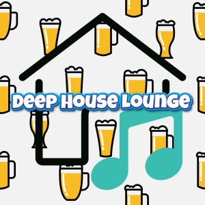 Deep House No Lyrics Lounge