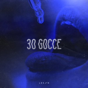 30 Gocce (Explicit)