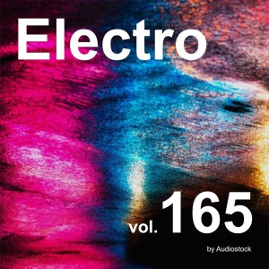 Album Electro, Vol. 165 -Instrumental BGM- by Audiostock from 日本群星