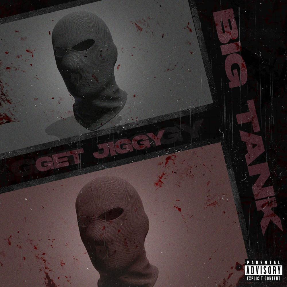 GET JIGGY (Explicit)