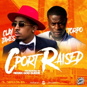 Clay James的專輯Cport Raised (feat. Torpo) (Explicit)