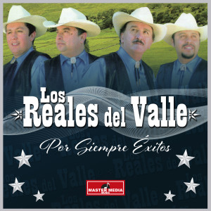 Por Siempre Éxitos (Remasterizado 2021) dari Los Reales del Valle