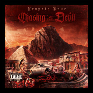อัลบัม Chasing the Devil (Explicit) ศิลปิน Krayzie Bone