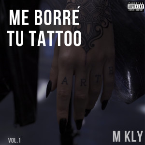 ดาวน์โหลดและฟังเพลง Me borré tu tattoo พร้อมเนื้อเพลงจาก MKLY