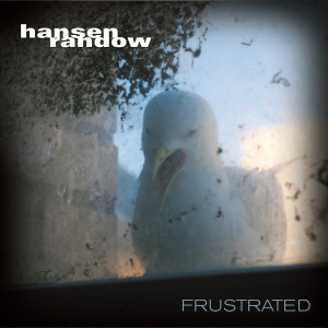 ดาวน์โหลดและฟังเพลง Frustrated พร้อมเนื้อเพลงจาก Hansen