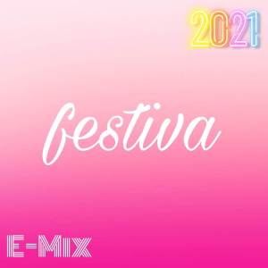 อัลบัม Festiva 2021 (Instrumental) ศิลปิน E-Mix
