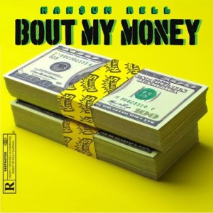 อัลบัม Bout My Money (Explicit) ศิลปิน Hansum Rell