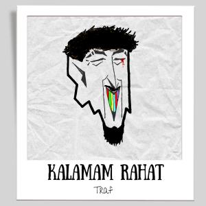 收聽Traf的KALAMAM RAHAT (Explicit)歌詞歌曲