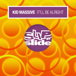 收聽Kid Massive的It'll Be Alright歌詞歌曲