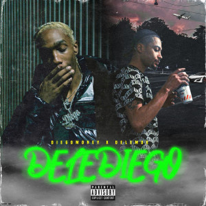 DeleDiego (Explicit) dari Diego Money