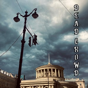 Album Питер (Explicit) from DEAD CROWD