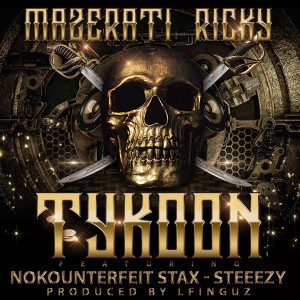 อัลบัม Tykoon (feat. Nokounterfeit Stax & Steeezy) (Explicit) ศิลปิน Mazerati Ricky