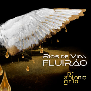 Album Rios de Vida Fluirão from Antonio cirilo