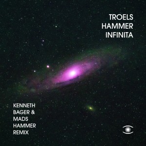 Troels Hammer的專輯Infinita (Kenneth Bager & Mads Hammer Remix)