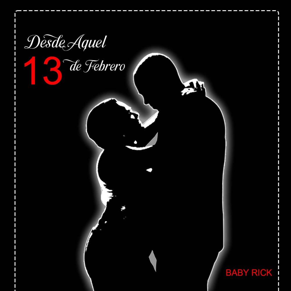 Desde Aquel 13 de Febrero (Explicit)