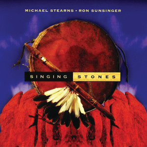 Album Singing Stones oleh Michael Stearns