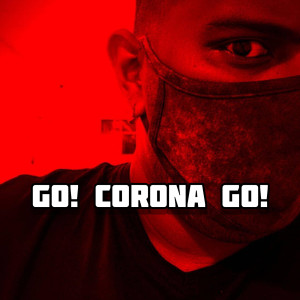 Listen to Go! Corona Go! song with lyrics from DJ Sathiya