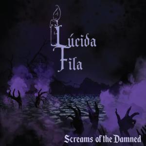 Lucida Fila的專輯Screams of the Damned (Explicit)