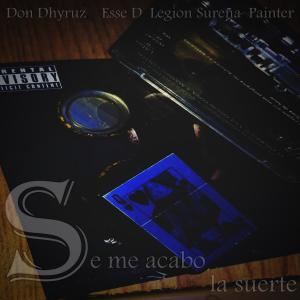 收聽don dhyruz的Se me acabo la suerte (Explicit)歌詞歌曲