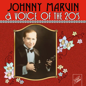 收聽Johnny Marvin的I'm Afraid to Sing That Song to Somebody Else歌詞歌曲