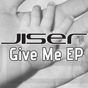 收聽Jiser的Give Me歌詞歌曲