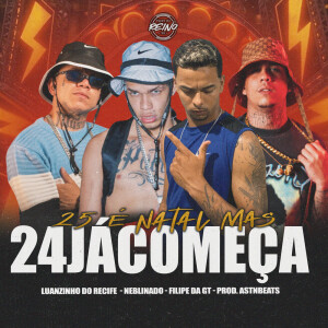 Album 25 É NATAL MAS 24 JÁ COMEÇA from Luanzinho do Recife