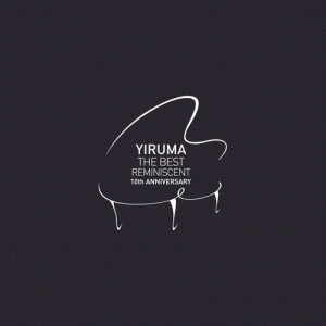 อัลบัม The Best - Reminiscent 10th Anniversary ศิลปิน YIRUMA