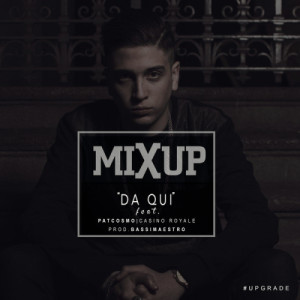 收聽Mixup的Da qui歌詞歌曲