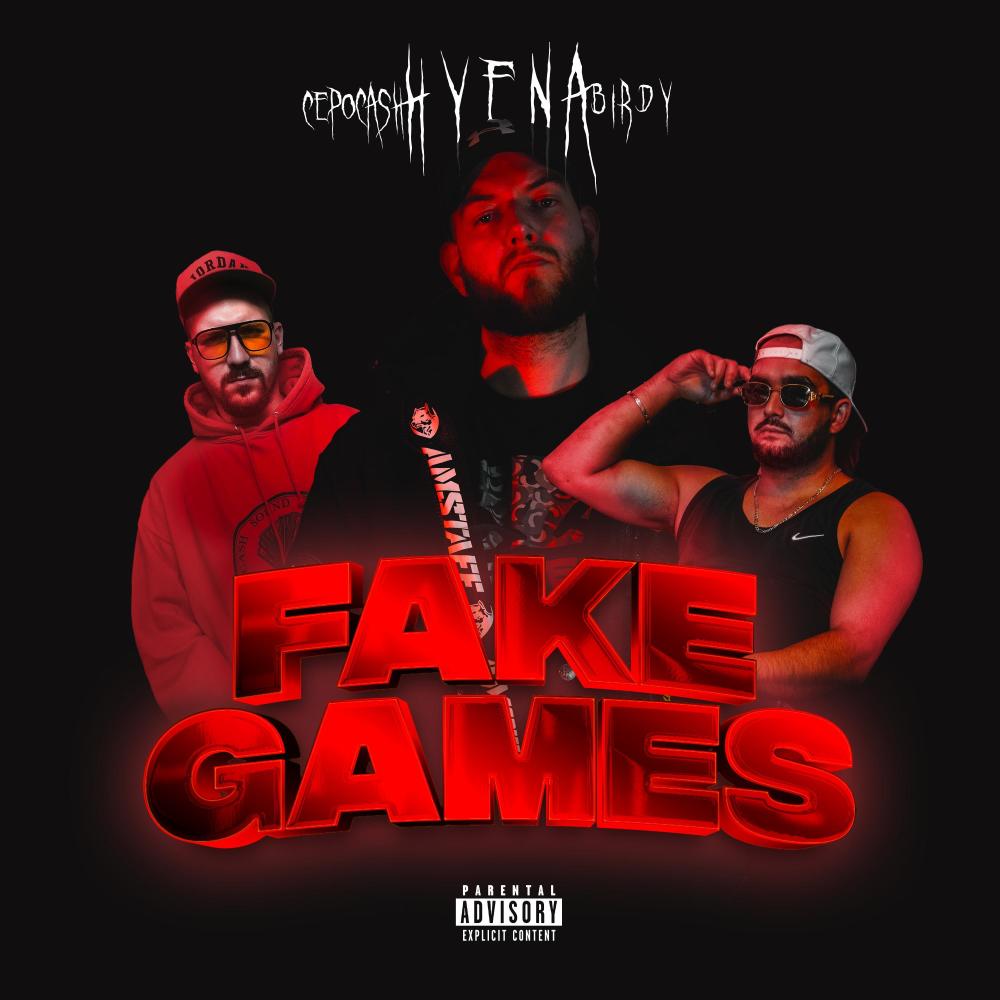 FAKE GAMES (feat. SG Birdy Rado & Cepo Cash) (Explicit)