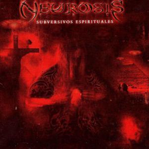 Album Subversivos Espirituales (Explicit) from Neurosis