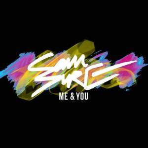 收聽Sam Sure的Me & You歌詞歌曲