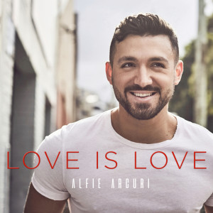 Album Love Is Love from Alfie Arcuri