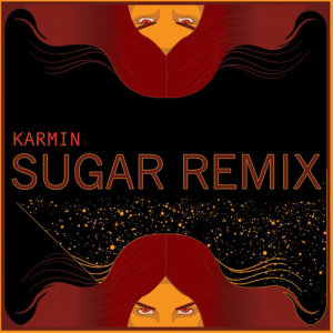 Karmin的專輯Sugar (Karmin Remix)