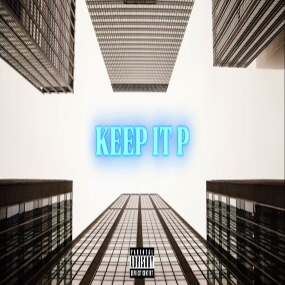 KEEP IT P (Explicit)