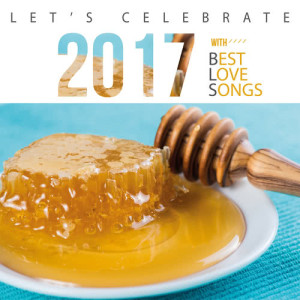 อัลบัม LET'S CELEBRATE 2017 WITH BEST LOVE SONGS ศิลปิน รวมศิลปินแกรมมี่