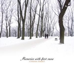 อัลบัม Memories With First Snow ศิลปิน Cinema Piano