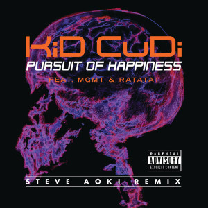 ดาวน์โหลดและฟังเพลง Pursuit Of Happiness (Extended Steve Aoki Remix|Explicit) พร้อมเนื้อเพลงจาก Kid Cudi