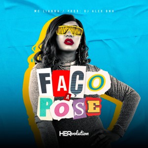 ดาวน์โหลดและฟังเพลง Faço a Pose พร้อมเนื้อเพลงจาก MC Lianna