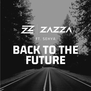 收聽Zazza的Back to the future歌詞歌曲