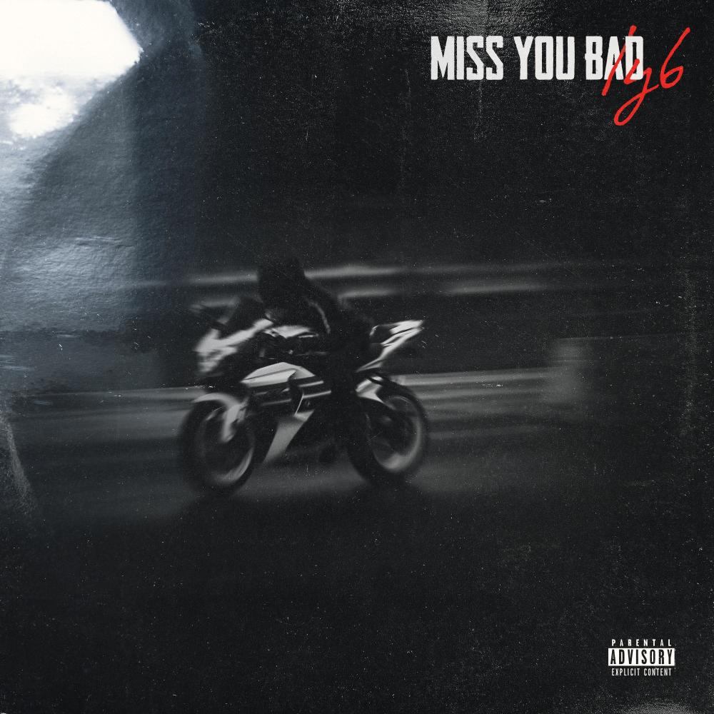 Miss You Bad