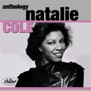 Nat King Cole的專輯Natalie Cole Anthology