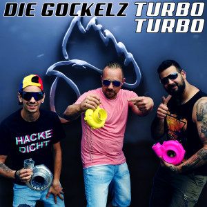 Die Gockelz的專輯Turbo Turbo