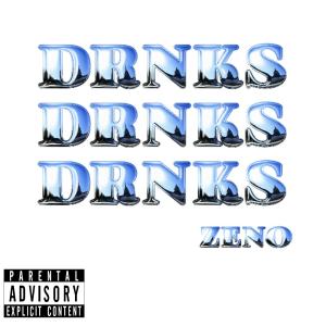 Zeno的專輯DRNKS (Explicit)