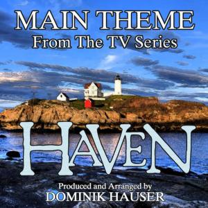 อัลบัม Main Theme (From "Haven") ศิลปิน Dominik Hauser